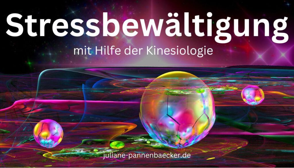 Stressbewältigung mit Hilfe der Kinesiologie